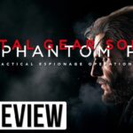 Metal Gear Solid V: The Phantom Pain PC Gamer Full Review